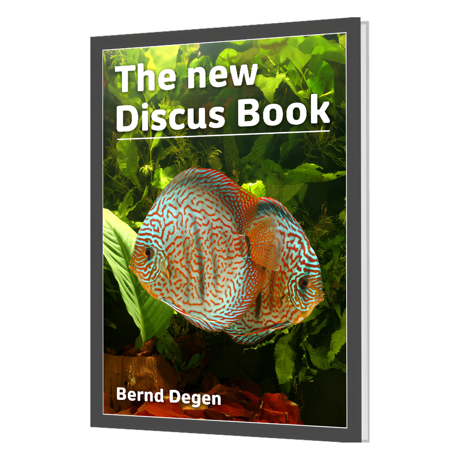 The new Discus Book - de Bernd Degen